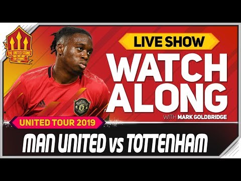 Manchester United vs Tottenham With Mark Goldbridge LIVE mufc news