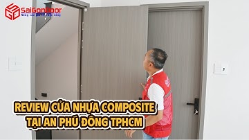 ✅ Cửa nhựa Composite cao cấp | Giải pháp tiện nghi cho ngôi nhà Việt