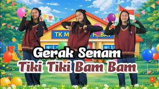 Gerak Senam Tiki Tiki Bam Bam Tiki Tiki Bum (PAUD/TK)