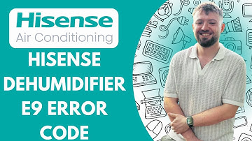 Hisense Dehumidifier: E9 Error Code | E9 Error on Hisense Dehumidifier? Try This Quick Reset (2025)