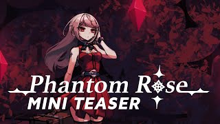 Phantom Rose Mini Teaser screenshot 4