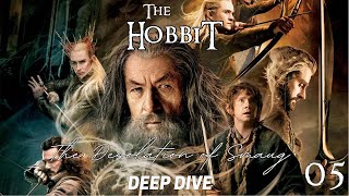 The Desolation of Smaug | The Hobbit | Deep Dive - Ep. 5