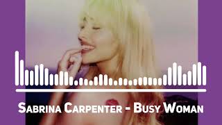 Sabrina Carpenter - Busy Woman