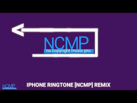 IPHONE RINGTONE [NCMP] REMIX