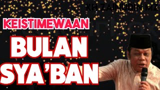 KEISTIMEWAAN BULAN SYA'BAN | CERAMAH KH ZAINUDIN MZ/CERAMAH/KH ZAINUDINZ/BULAN SYA'BAN