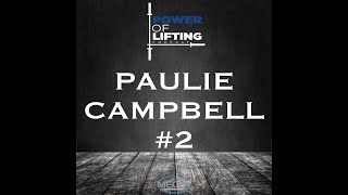 The Power Of Lifting Podcast - Episode #48 Paulie Campbell #2 screenshot 3