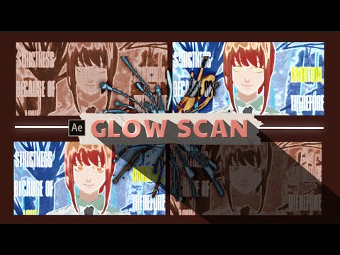 glow scan tutorial | after effects