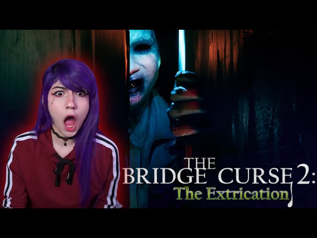 NEW HORROR!! The Bridge Curse 2: The Extrication class=