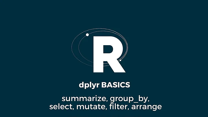 R PROGRAMMING dplyr BASICS - summarize, group_by, select, mutate, filter, arrange