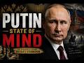 Putin State of Mind