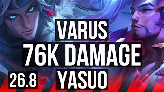 VARUS vs YASUO (TOP) | 76K damage, 6k gold comeback | EUW Master | 26.8