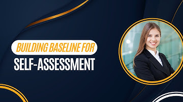Self-Confidence Training (Lesson 3): Building baseline for self assessment