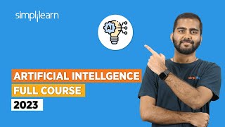 🔥 Artificial Intelligence Full Course 2023 | AI Tutorial for Beginners | Simplilearn