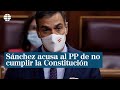 Pedro Sánchez acusa al PP de "no cumplir la Constitución" frente a Podemos, que sí lo hace