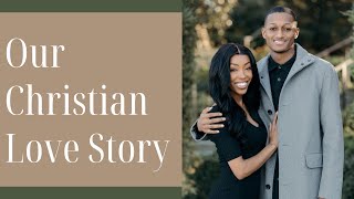 How We Met | Our Christian Love Story