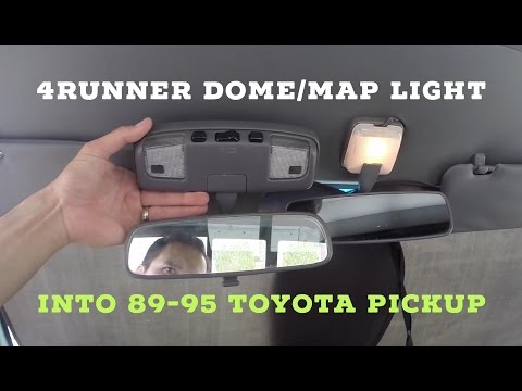 How to Replace 4Runner Dome / Map Light into 89-95 Toyota Pickup