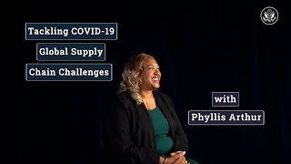 Tackling COVID-19 Global Supply Chain Challenges with Phyllis Arthur