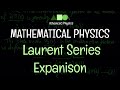 Mathematical Physics- Laurent Series/Expanison
