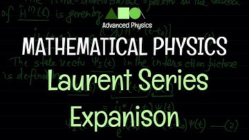 Mathematical Physics- Laurent Series/Expanison