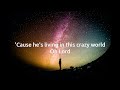 LUCKY DUBE - CRAZY WORLD LYRICS