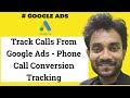 Track calls from google ads  phone call conversion tracking