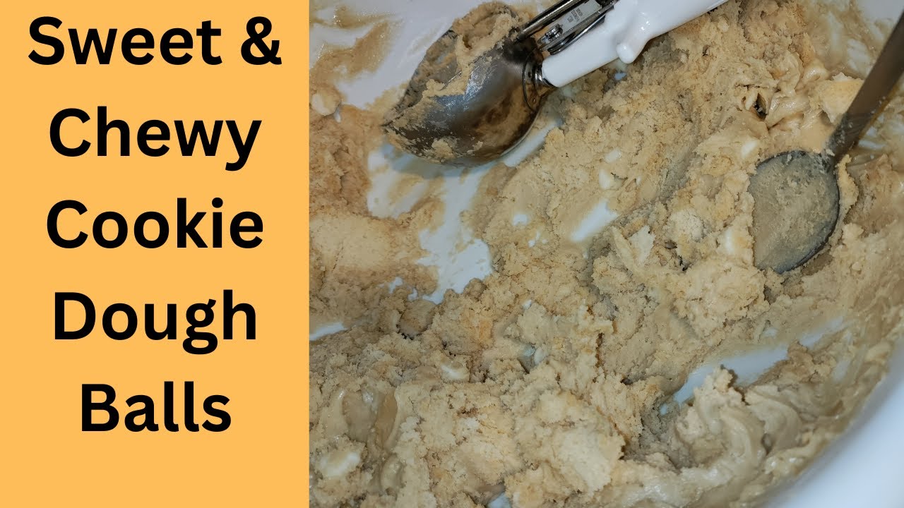 Remaking Cookie Dough Balls - I messed up! 