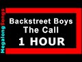 Backstreet Boys - The Call [1 HOUR]