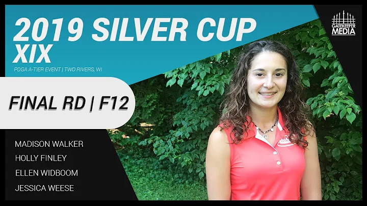 2019 Silver Cup XIX | FINAL RD, F12 | Walker, Finl...