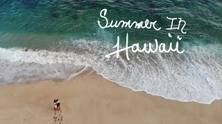 hawaii summer dream week - travel vlog part II