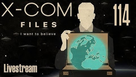 The X-Com Files (Veteran/Stream) — Part 114 - Skipping Missions