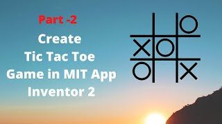 How to make Tic Tac Toe Game in MIT App Inventor 2 Part -2 [ 2020 Tic Tac Toe ] screenshot 1