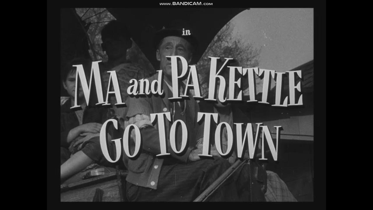 Where Can I Watch Ma And Pa Kettle For Free Ma and Pa Kettle Go to Town 1950 title sequence - YouTube