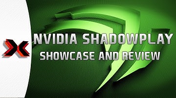 Nvidia Shadowplay showcase and review - Best recording solution ever?