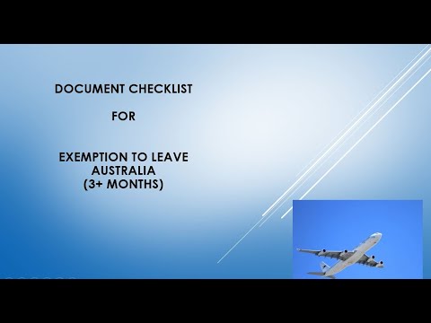 Exemption to Leave Australia (3+ months) - Document Checklist