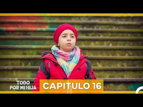Todo Por Mi Hija Capítulo 16 (Doblado en Español) (Imagen Renovada)
