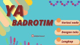 YA BADROTIM variasi nada sholawat diba