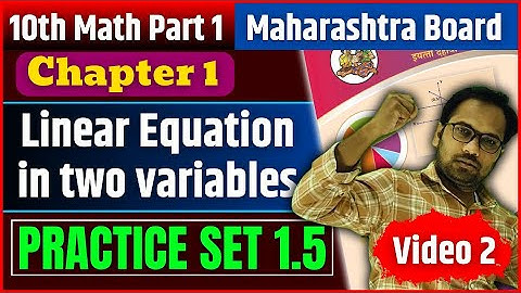 10th Math part 1 | Linear Equations in two variables | Practice Set 1.5 | Question 5 and 6