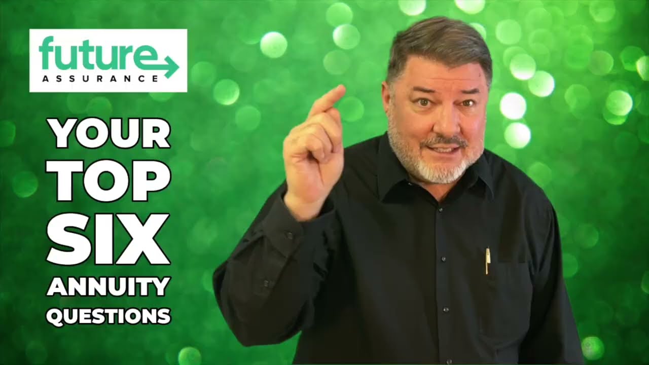 Future Assurance - Annuity Questions