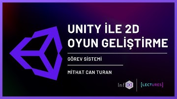 Unity ile 2D Oyun Geliştirme 6 | Görev Sistemi | Informatix