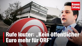 Rufe lauter: „Kein öffentlicher Euro mehr für ORF“ | krone.tv NEWS