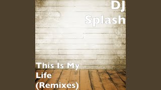 This Is My Life (DJ-Patriox Remix)