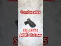 A Concealed Carry Appendix Holster For the Sig P365 Micro 9mm Pistol #sigp365 #concealmentholster