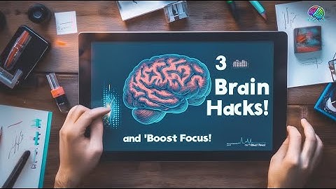 3 Proven Brain Hacks to Skyrocket Your Focus and Productivity!