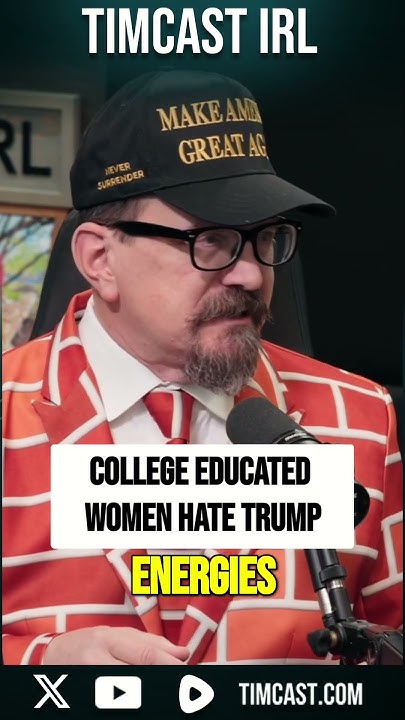 Timcast IRL - College Educated Women HATE TRUMP - YouTube
