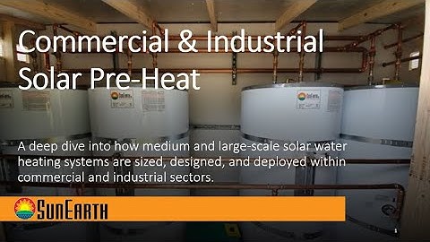 FREE WEBINAR  Commercial & Industrial Solar Pre Heat