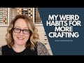 Need more crafting time try these tips