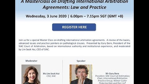 A Masterclass on Drafting International Arbitration Agreements: Law and Practice