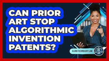 Can Prior Art Stop Algorithmic Invention Patents? - AI and Technology Law
