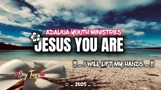 ADALIUA YOUTH MINISTRIES - I WILL LIFT MY HAND - OFFICIAL AUDIO - 2025