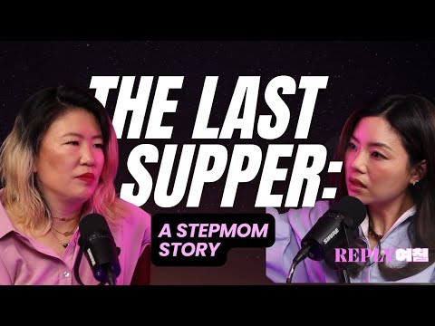 The Last Supper: A Stepmom Story | Reply Yeochin Ep. 99
